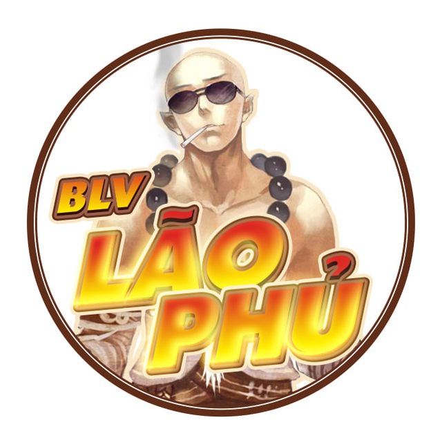 BLV LÃO PHỦ